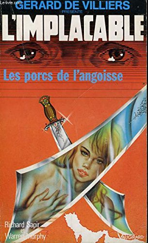 Les porcs de l'angoisse (Gérard de Villiers présente L'Implacable, n°86) 9782285008483