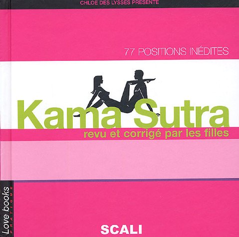 Le Kama Sutra revu et corrigé par les filles 9782350120188