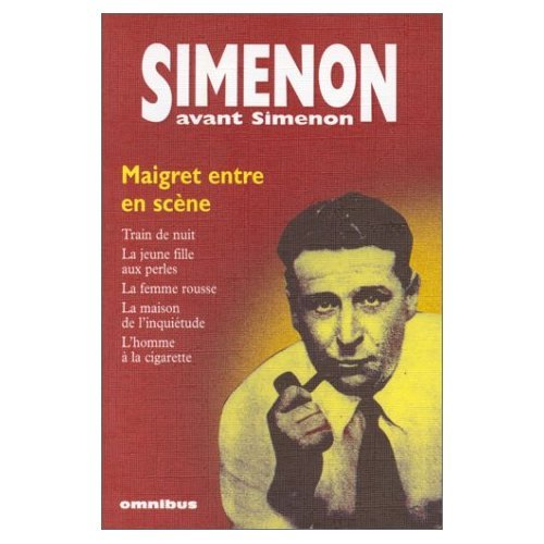 Simenon avant Simenon. Maigret entre en scène 9782258052314
