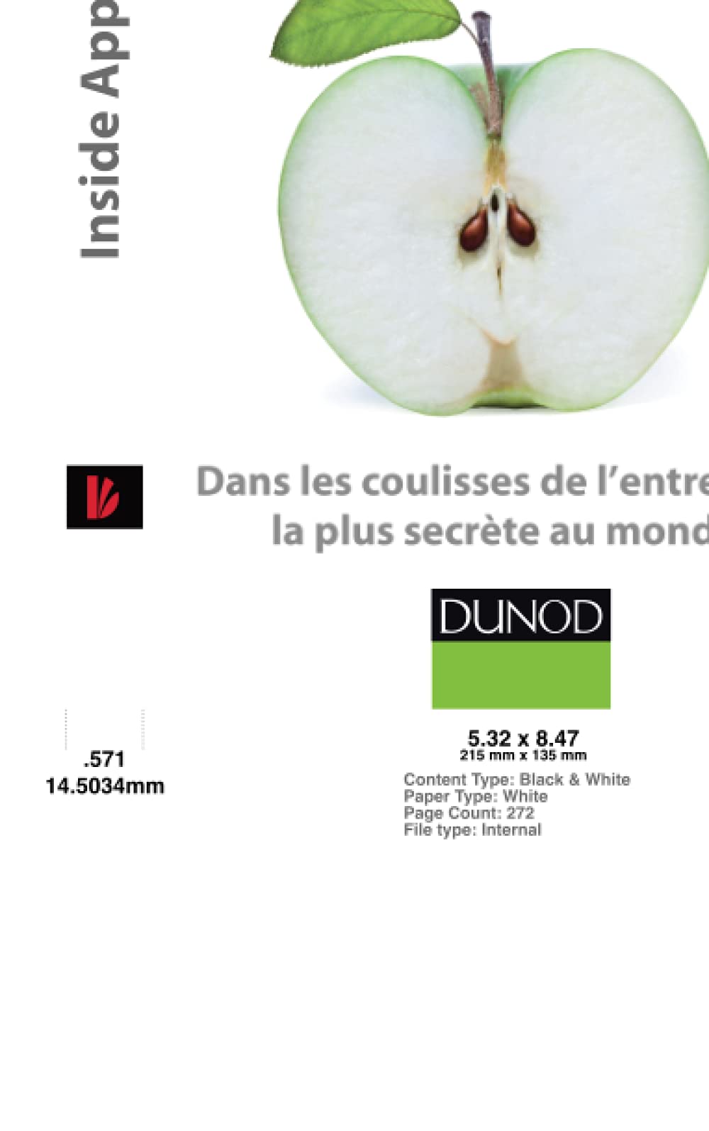 Inside Apple - Dans les coulisses de l'entreprise la plus secrète au monde 9782100579648