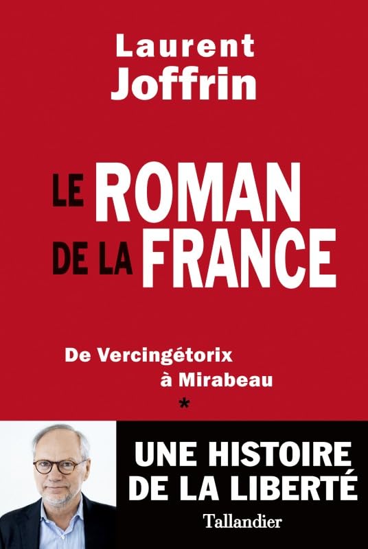 Le roman de la France: De Vercingétorix à Mirabeau 9791021022355