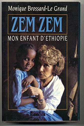 Zem Zem, mon enfant d'Ethiopie (French Edition) 9782863913949