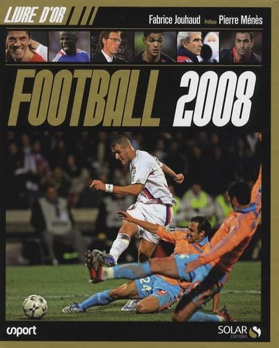 LIVRE D OR DU FOOTBALL 2008 9782263047176