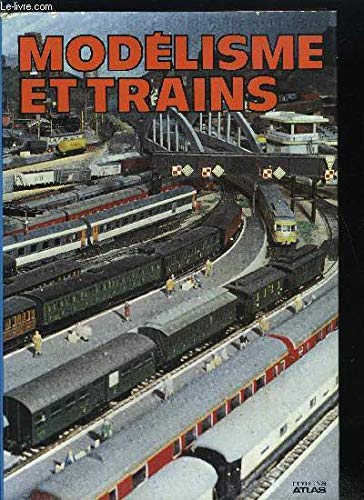 Modélisme et trains [auteur : LAMMING Clive, texte et photos] [éditeur : Atlas] [année : 1980] 9782731200140