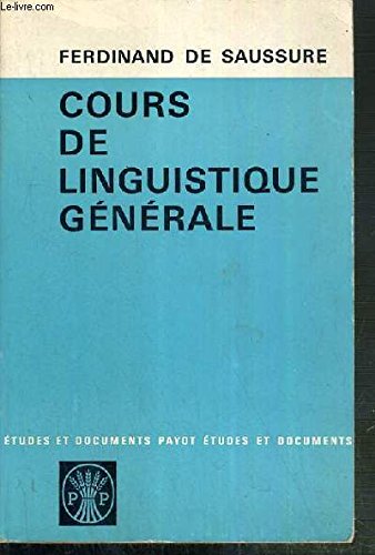 COURS DE LINGUISTIQUE GENERALE / ETUDES ET DOCUMENTS PAYOT 