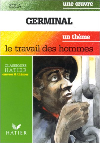 Germinal,suivi de "le travail des hommes" 9782218053689