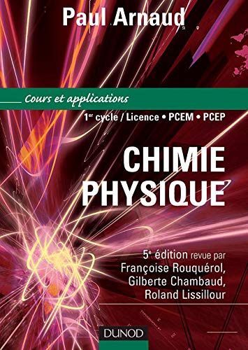 Chimie physique : Cours et exercices corrigés 9782100082957