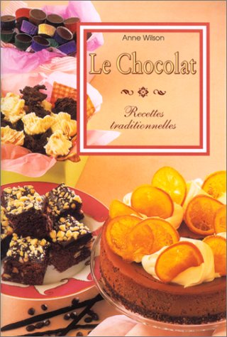 Le chocolat : Recettes traditionnelles 9783829023856