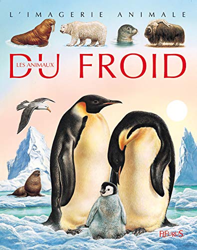 Les Animaux du froid 9782215080794