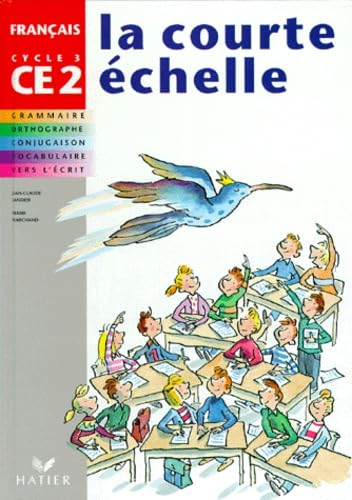 La Courte échelle, cycle 3 (CE2) : Français 9782218027031