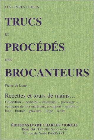 Trucs et procédés des brocanteurs 9782909458250