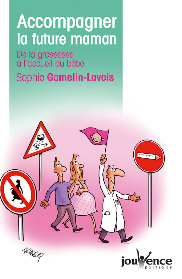 n°49 Accompagner la future maman: De la grossesse à l'accueil du bébé 9782883537378