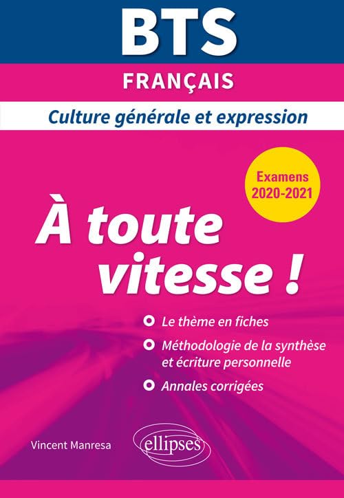 BTS À toute vitesse ! - Culture générale et expression - Examens 2020 et 2021 9782340030510