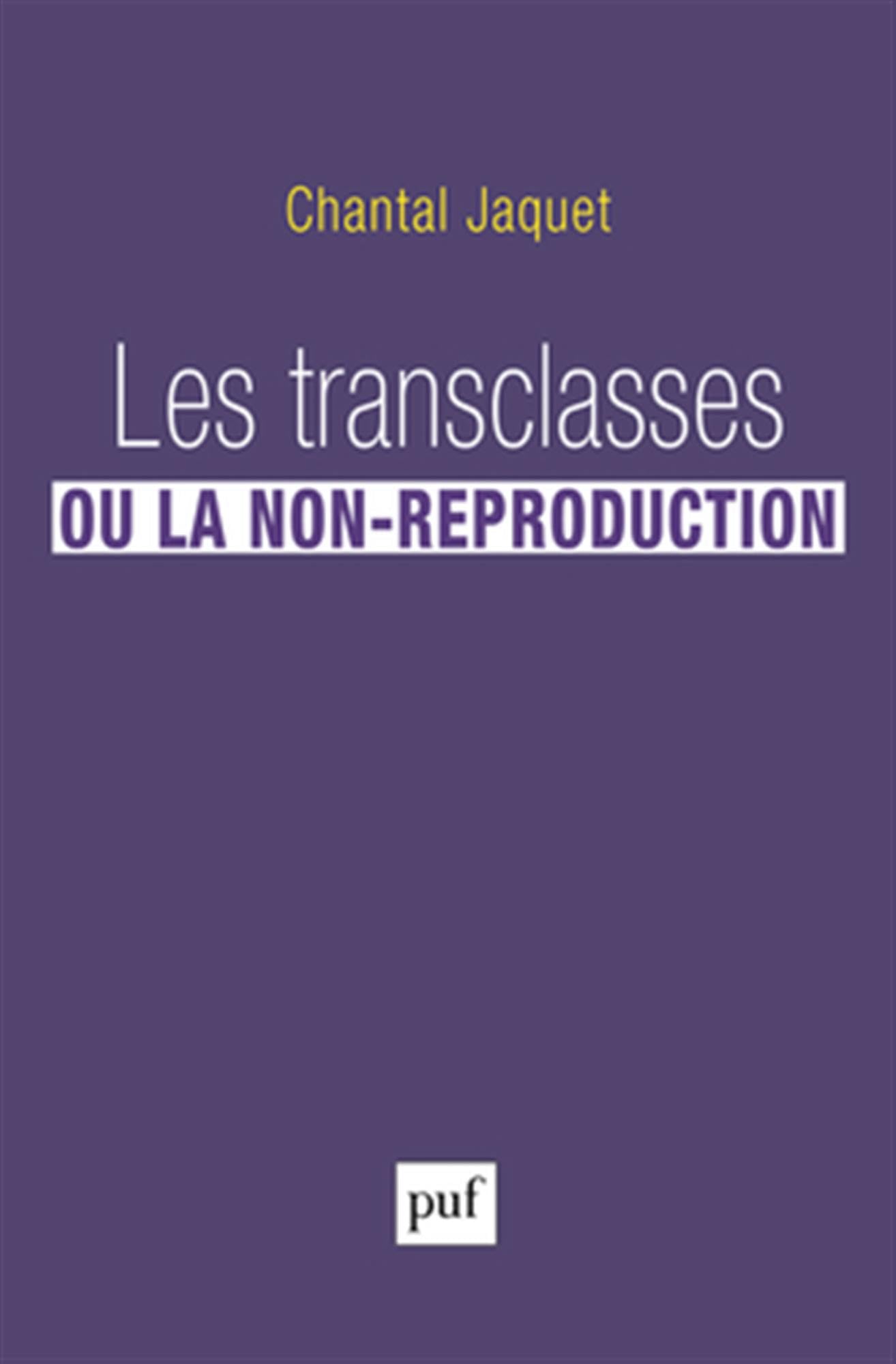 Les transclasses ou la non-reproduction 9782130631828