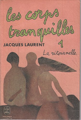 Les corps tranquilles 1 