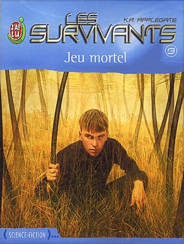 Les Survivants, tome 3 : Jeu mortel 9782290328804
