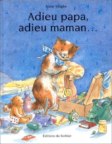 Adieu papa adieu maman... 9782732036298