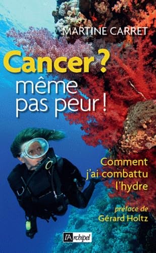 Cancer ? Même pas peur ! 9782809804973