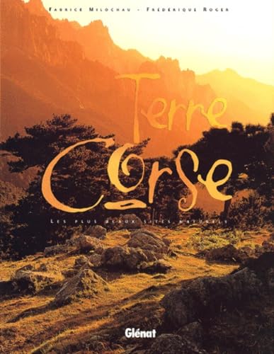 Terre Corse - les plus beaux sites naturels 9782723435529