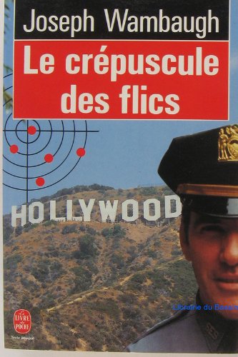 Le Crépuscule des flics 9782253052906