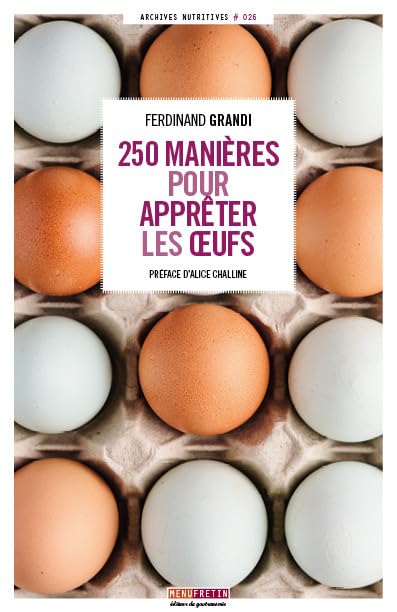 250 manières pour apprêter les oeufs 9791096339846