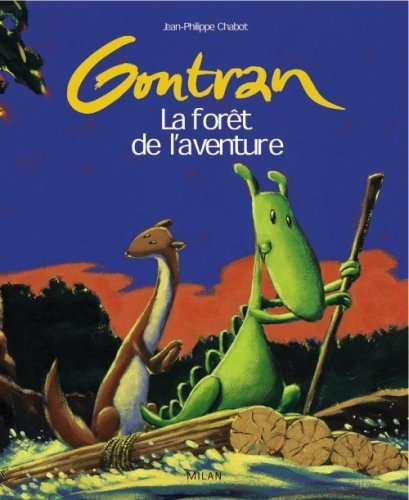 Gontran : La Forêt de l'aventure 9782745903440