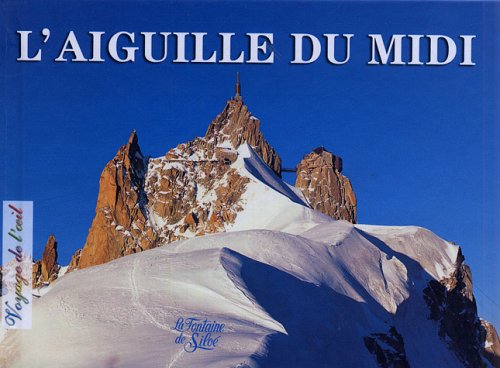 L'Aiguille du Midi 9782842062880