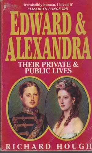 Edward and Alexandra: Their Private and Public Lives 9780340617243