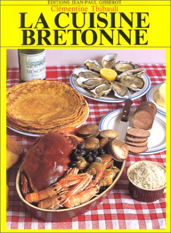 La cuisine bretonne 9782877470209