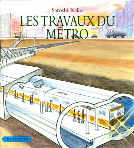 Les Travaux du métro 9782211033626