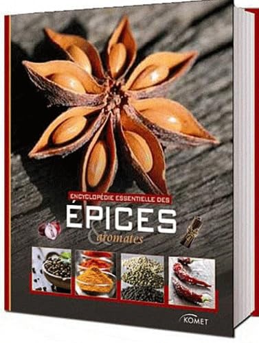 Encyclopédie essentielle des épices & aromates 9783869410906