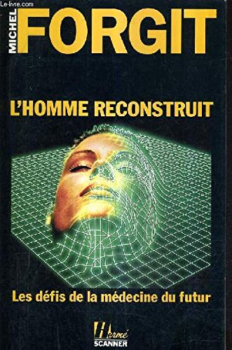 L'homme reconstruit 9782866651480