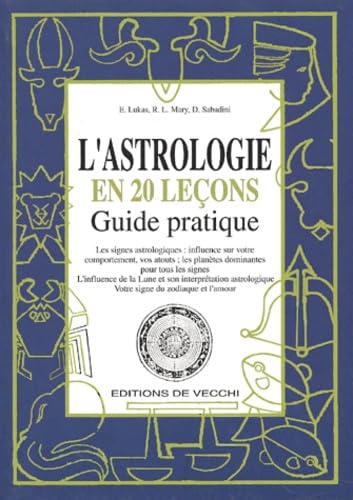 L'Astrologie En 20 Lecon. Guide Pratique 9782732828121