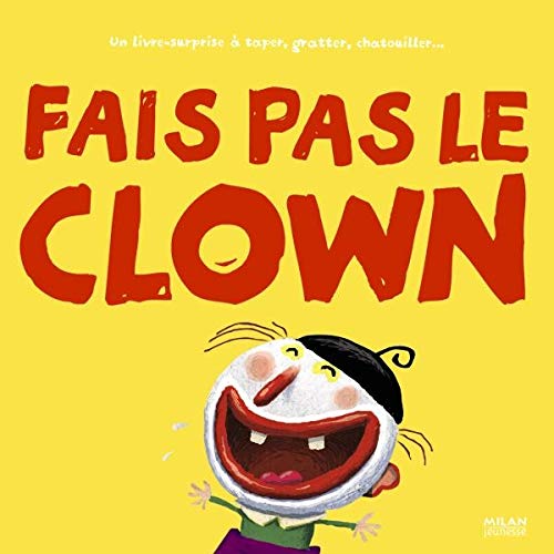 Fais pas le clown 9782745927545