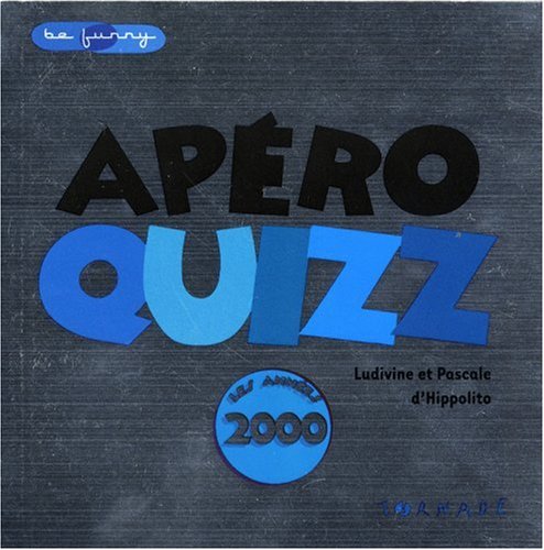 Apéro quizz: Les années 2000 9782354860295