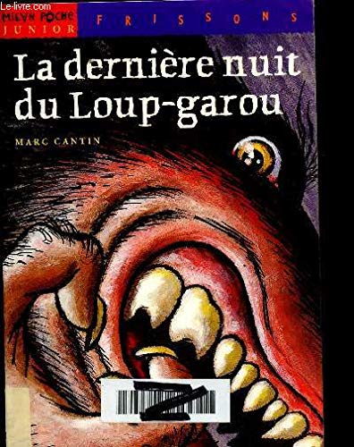 La Dernière Nuit du loup garou 9782745901095