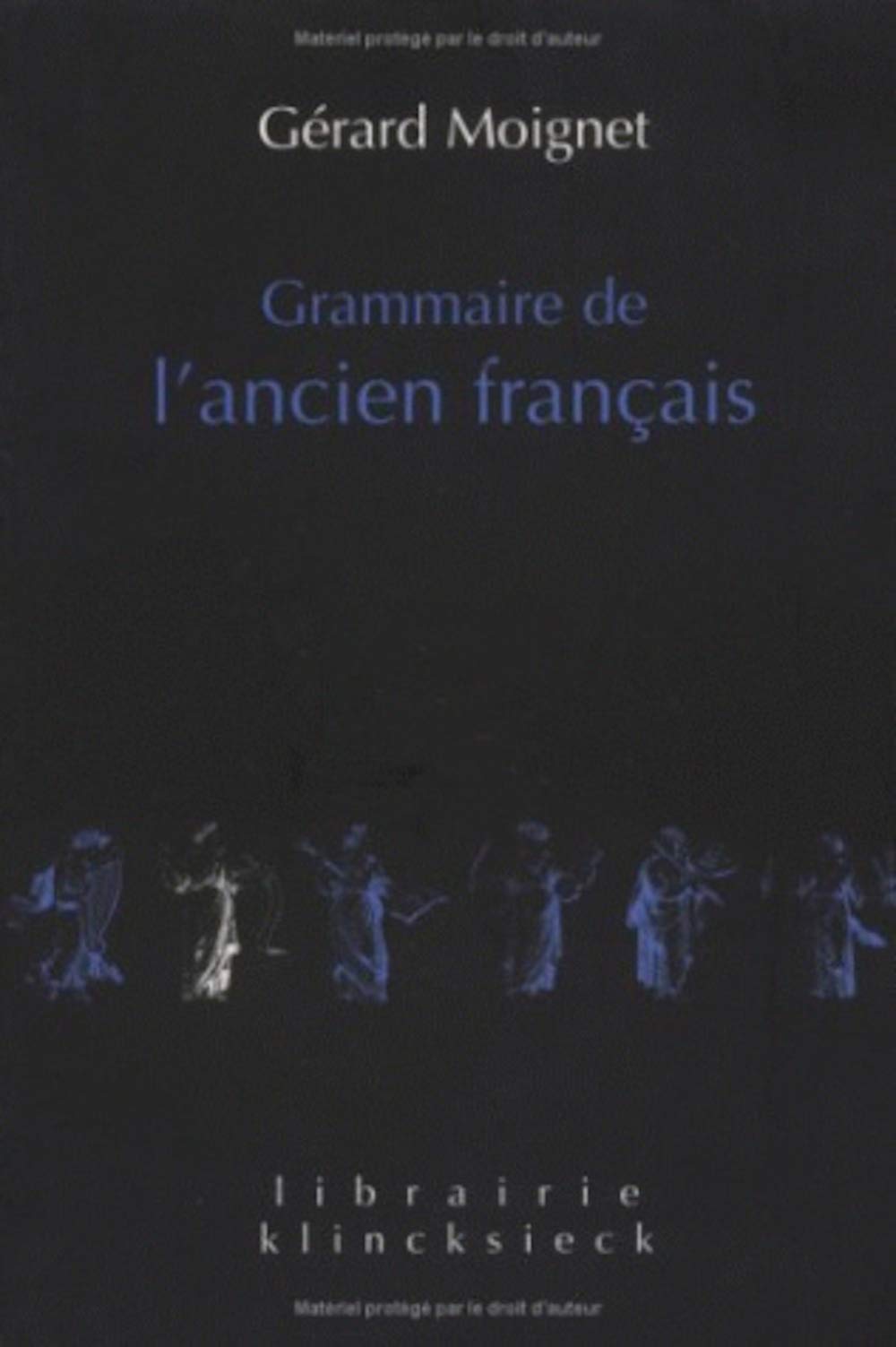 GRAMMAIRE DE L'ANCIEN FRANÇAIS 9782252033739