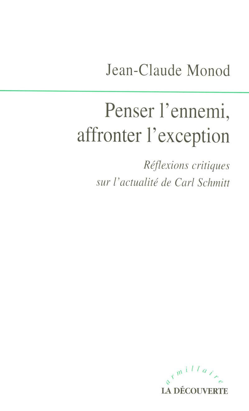 Penser l'ennemi, affronter l'exception 9782707149701