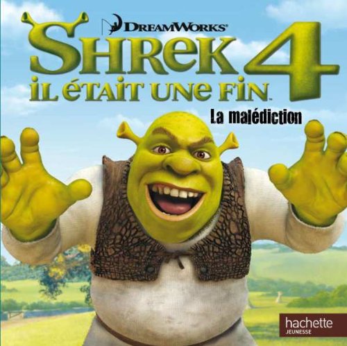 Shrek 4 Il était une fin: La malédiction 9782012266285