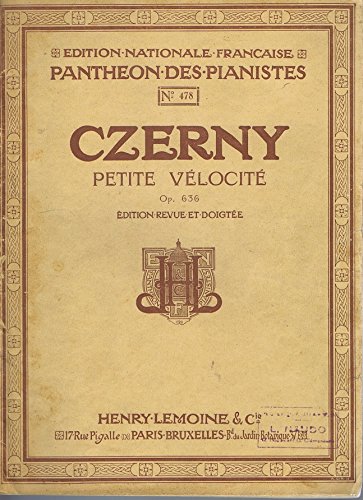 Edition Nationale Française Panthéon Des Pianistes N°478, Czerny Petite Vélocité Op. 636 