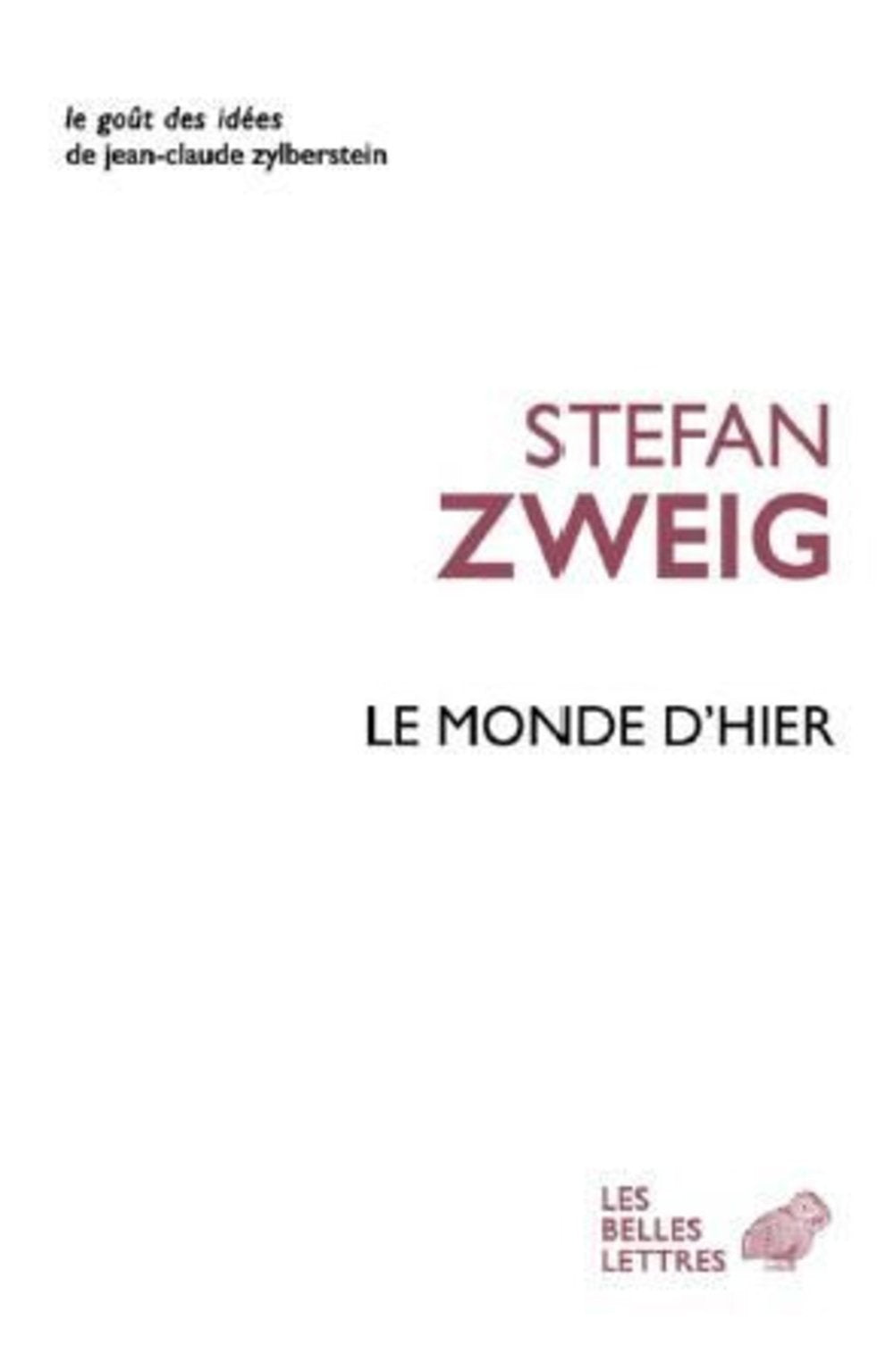 Le monde d'hier : Souvenirs d'un européen 9782251200347