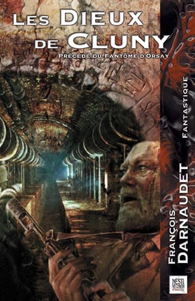 Les Dieux de Cluny précédé du Fantôme d'Orsay 9782910899868