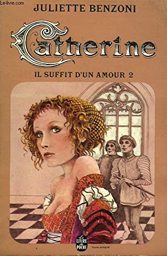Catherine, tome 2 : Il suffit d'un amour 9782253007333