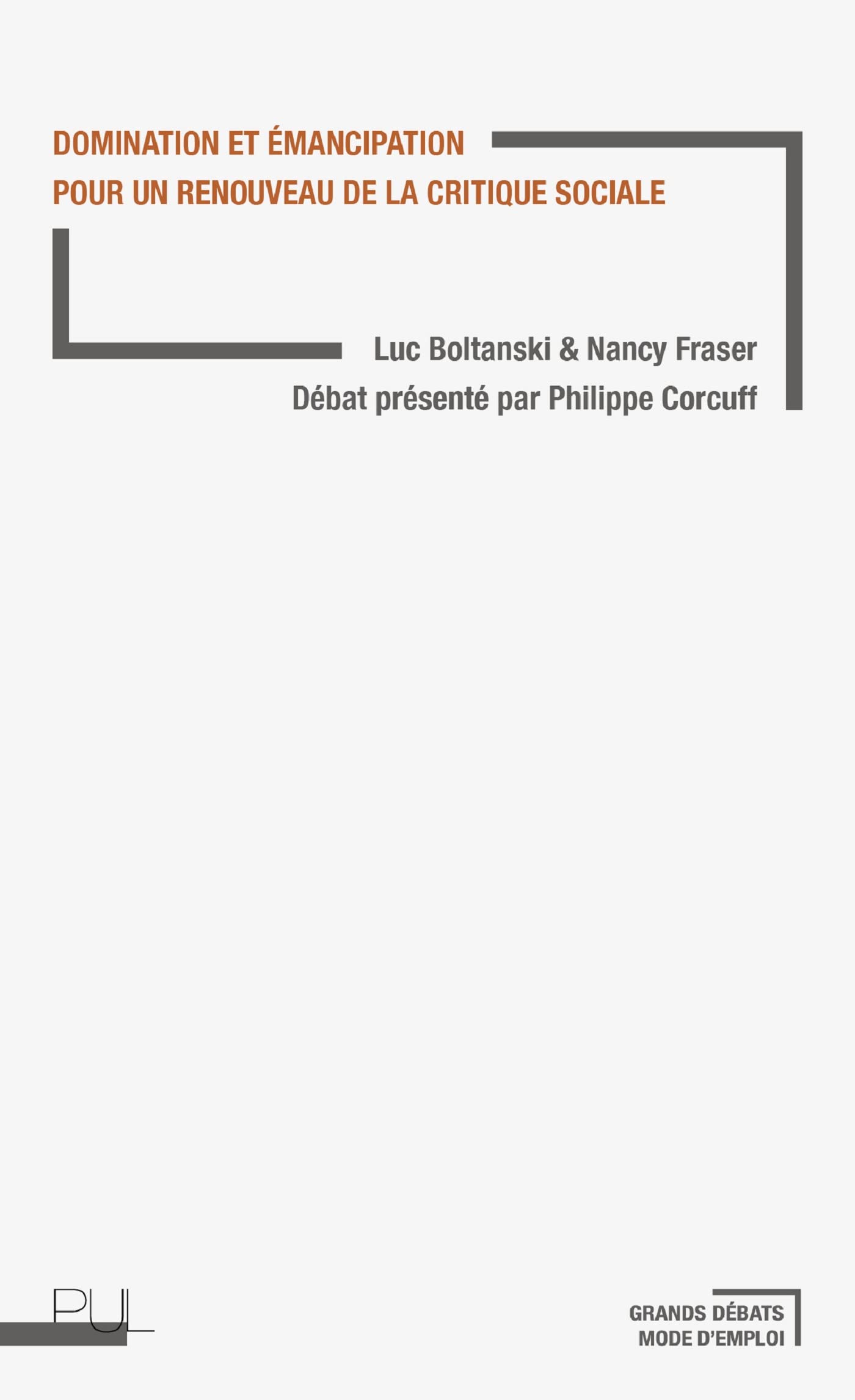 Domination et émancipation: Pour un renouveau de la critique sociale 9782729708863