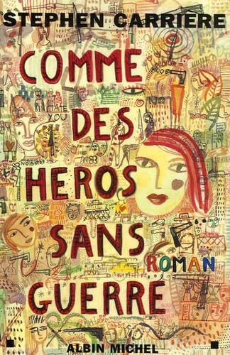 Comme des héros sans guerre 9782226169990