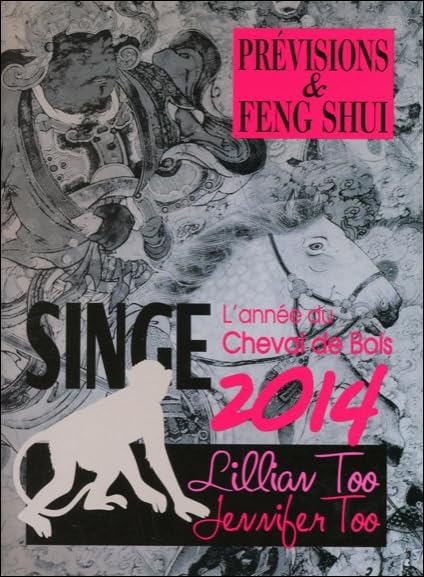 Singe 2014 - Prévisions & Feng Shui 9782875140685