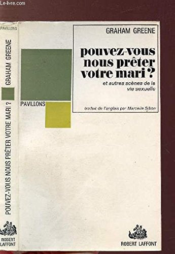 Pouvez-vous nous preter votre mari 