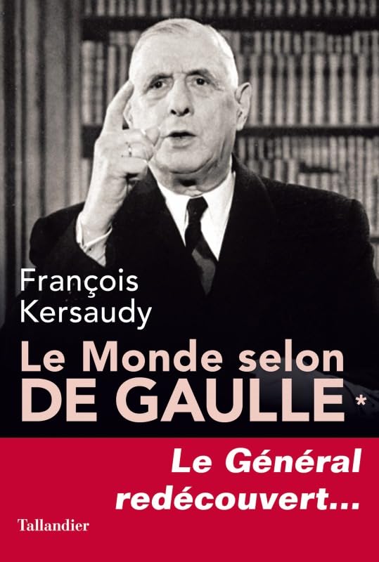 Le Monde selon De Gaulle - Tome 1 9791021006522