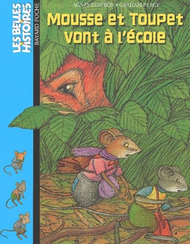 Mousse et Toupet vont à l'école 9782747007221