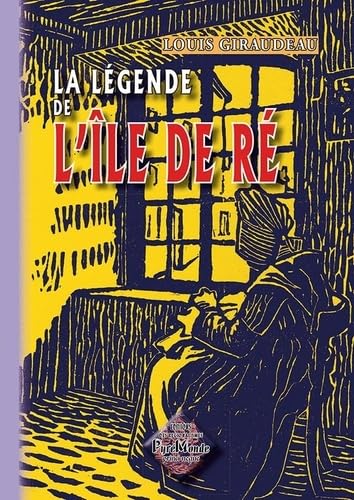 La Légende de l'île de Ré 9782846188012